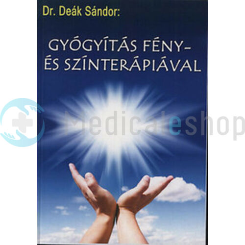 Könyv-Dr. Deák: Gyógyítás fény- és színterápiával